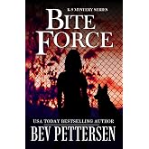 BITE FORCE (K-9 Mystery Series)