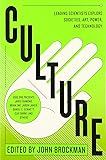 Culture: Leading Scientists Explore Societies, Art, Power, and Technology (Best of Edge Series)