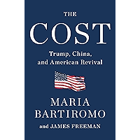 The Cost: Trump, China, and American Revival book cover The Cost: Trump, China, and American Revival book cover