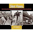 Silent Visions: Discovering Early Hollywood and New York Through the Films of Harold Lloyd