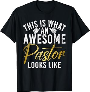 This is What an Awesome Pastor Looks Like Pastor T-Shirt