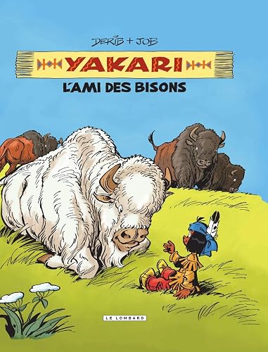 Download Intégrale Yakari, l'ami des animaux - tome 4 - Yakari l'ami des bisons PDF