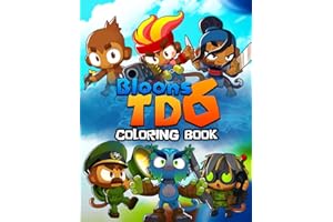 Bloons’s T.D Coloring Book: Encourage Creativity with One Sided JUMBO T.D.6 Coloring Pages for Children Kids Boys Girls Ages 