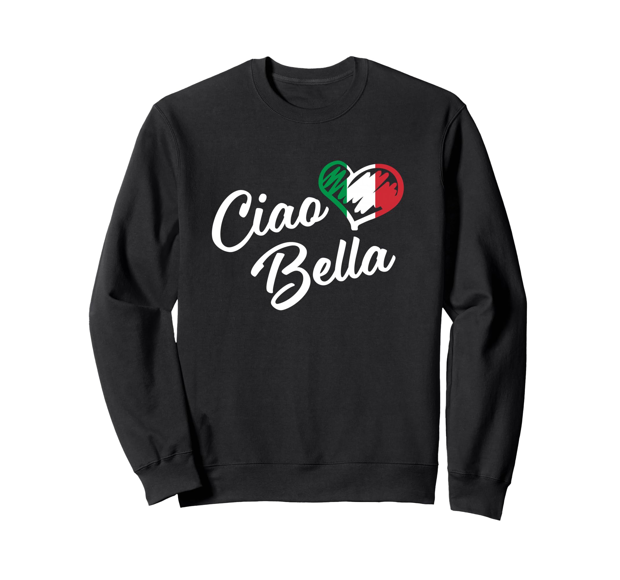 Photo 1 of Ciao Bella - Italian Hello Beautiful Gift Sweatshirt