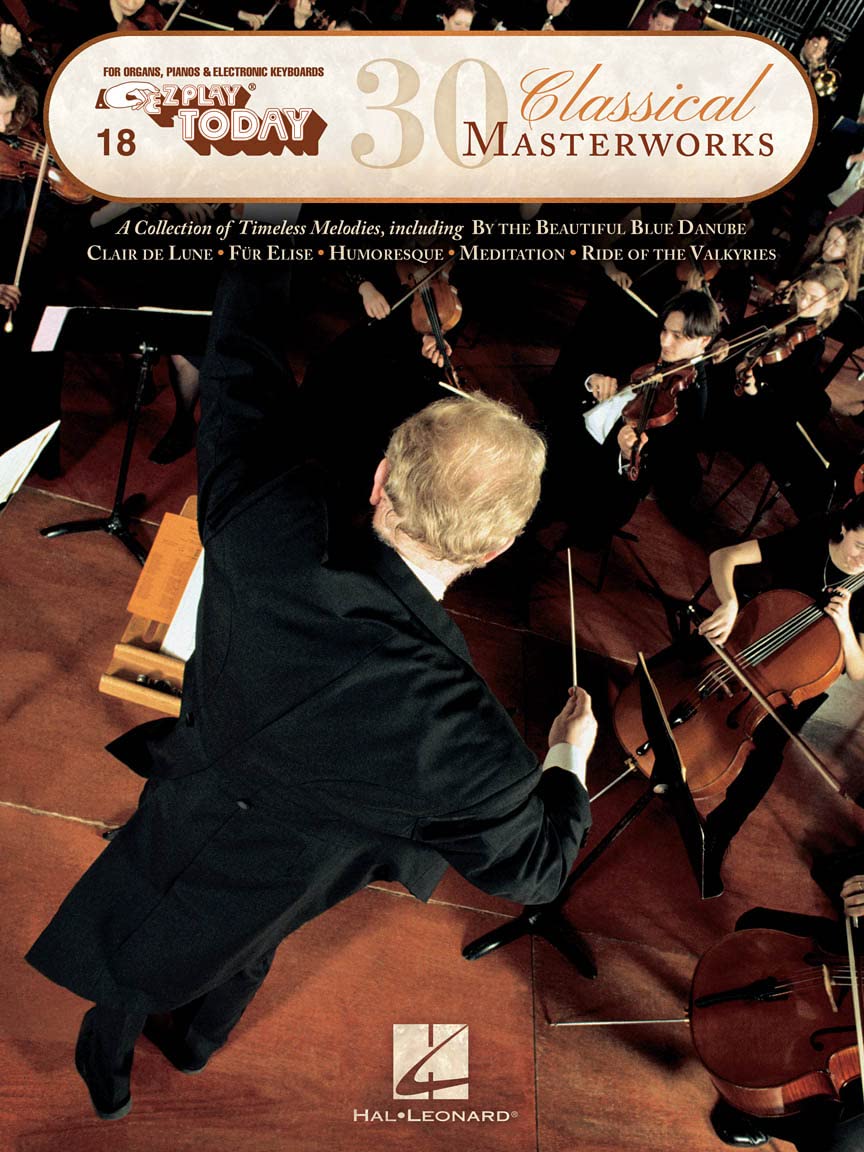 30 Classical Masterworks: E-Z Play Today Volume 18