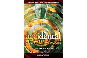 AcciDental Blow Up in Medicine: Battle Plan for Your Life (Medical Acupuncture Series Book 2)