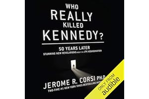 Who Really Killed Kennedy?: 50 Years Later: Stunning New Revelations about the JFK Assassination