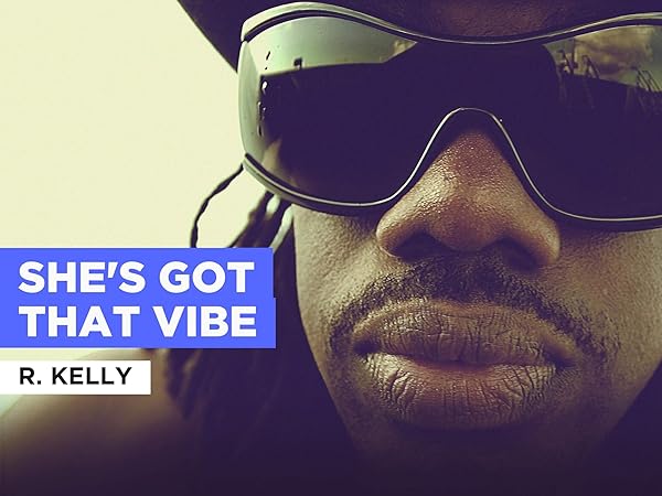 Watch She's Got That Vibe in the Style of R. Kelly | Prime Video