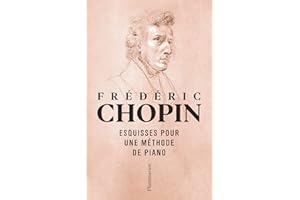 Esquisses pour une méthode de piano (French Edition)