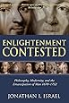 Enlightenment Contested: Philosophy, Modernity, and the Emancipation of Man 1670-1752