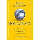 Holacracy: The New Management System for a Rapidly Changing World
