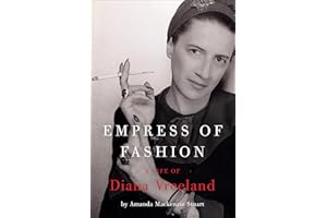 Empress of Fashion: A Life of Diana Vreeland