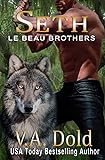 Seth: Le Beau Brothers: New Orleans Billionaire Shifters with BBW mates Series (Le Beau Series)