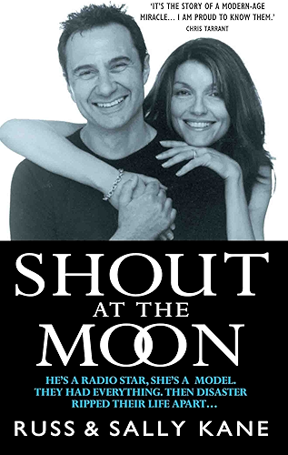 Download Shout at the Moon - He's a Radio Star, She's a Top Designer. They Had Everything, Then Disaster Ripped Their Life Apart… (English Edition) PDF