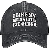 I Like My Girls A Little Bit Older Funny Hat Retro Hat Caps for Men Women