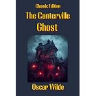 The Canterville Ghost: With original illustrations