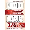 Intended for Pleasure: Sex Technique and Sexual Fulfillment in Christian Marriage