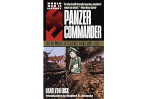 Panzer Commander: The Memoirs of Colonel Hans von Luck (World War II Library)