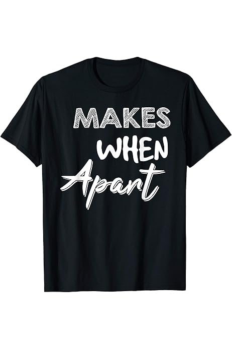 Amazon.com: Nothing makes sense when we're apart shirts for couples, BFF :  Clothing, Shoes u0026 Jewelry
