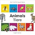 My First Bilingual Book–Animals (English–German) (German and English Edition)