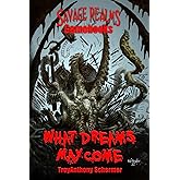 What Dreams May Come (Savage Realms Gamebooks)