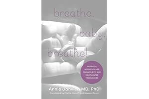 Breathe, Baby, Breathe!: Neonatal Intensive Care, Prematurity, and Complicated Pregnancies