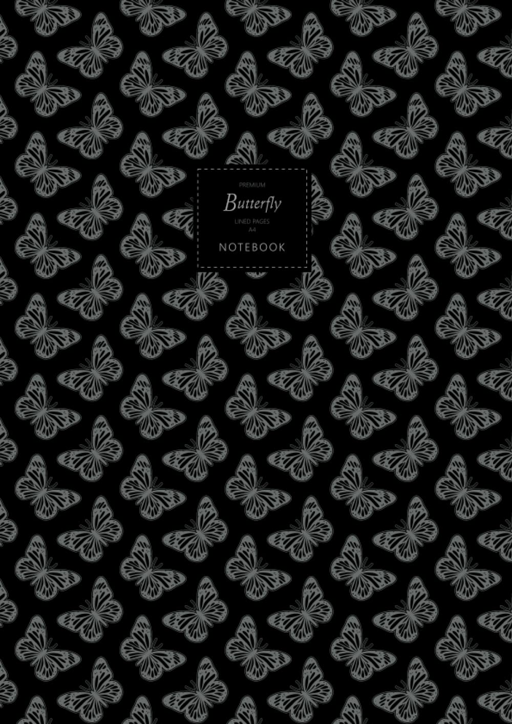 Butterfly Notebook - Lined Pages - A4 - Premium: (Black Edition) Fun notebook 192 lined pages (A4 / 8.27x11.69 inches / 21x29.7cm)