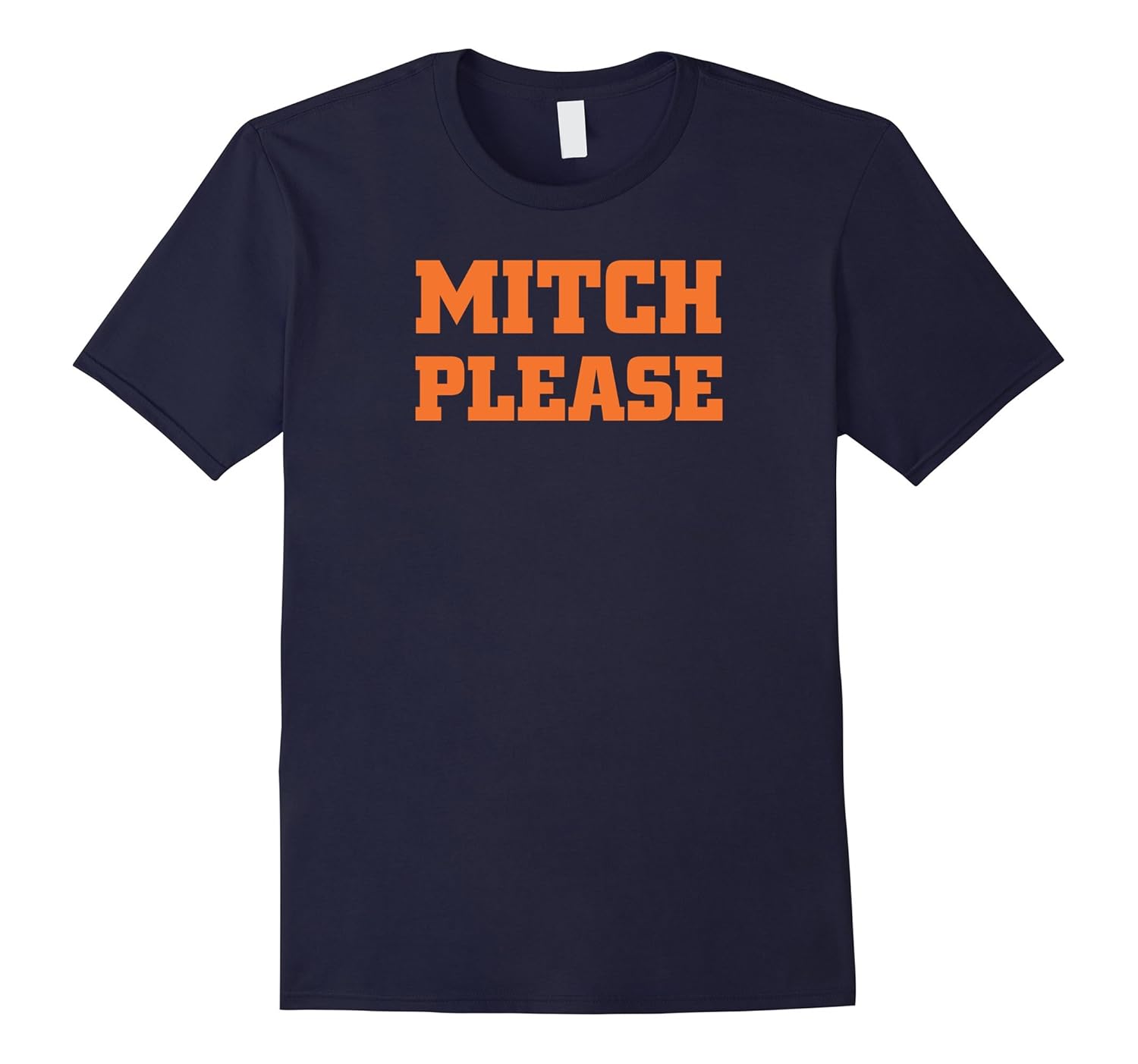 Mitch Please Funny Orange T Shirt-ANZ