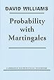 Probability with Martingales (Cambridge Mathematical Textbooks)