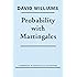 Probability with Martingales (Cambridge Mathematical Textbooks)