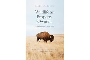 Wildlife as Property Owners: A New Conception of Animal Rights