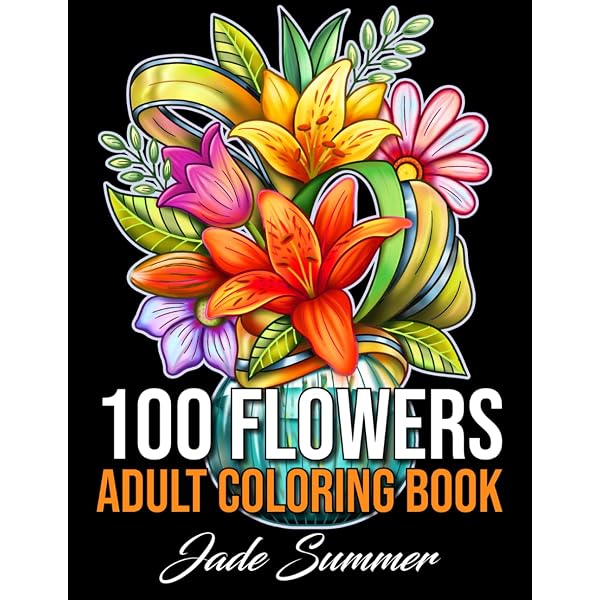 100 Flowers: An Adult Coloring Book with Bouquets, Wreaths, Swirls