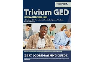Trivium GED Study Guide 2020-2021 All Subjects: GED Preparation and Practice Test Questions Workbook for the GED Exam