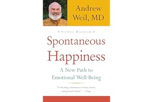 Spontaneous Happiness: A New Path to Emotional Well-Being