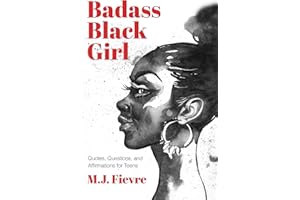 Badass Black Girl: Quotes, Questions, and Affirmations for Teens (Gift for teenage girl)