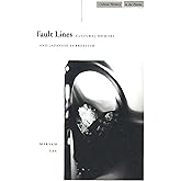 Fault Lines: Cultural Memory and Japanese Surrealism (Cultural Memory in the Present)