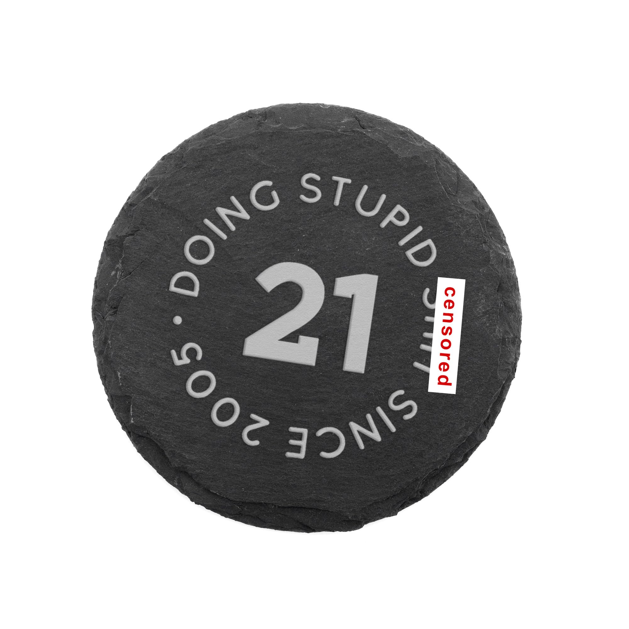 "Stupid Since..." Engraved Slate Coaster - Funny 21st Birthday Gift for Men Women