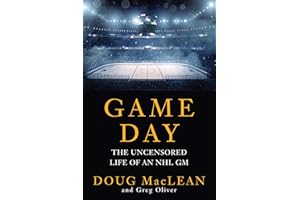 Game Day: The Uncensored Life of an NHL GM