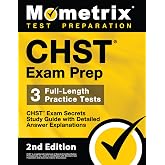 CHST Exam Prep - CHST Exam Secrets Study Guide, Full-Length Practice Test, Detailed Answer Explanations [2nd Edition]