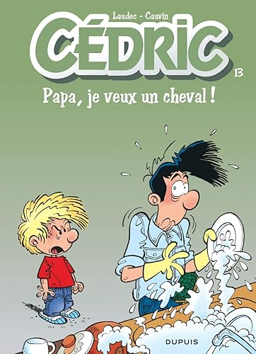 Download Cédric - tome 13 - PAPA,JE VEUX UN CHEVAL nouvelle maquette PDF