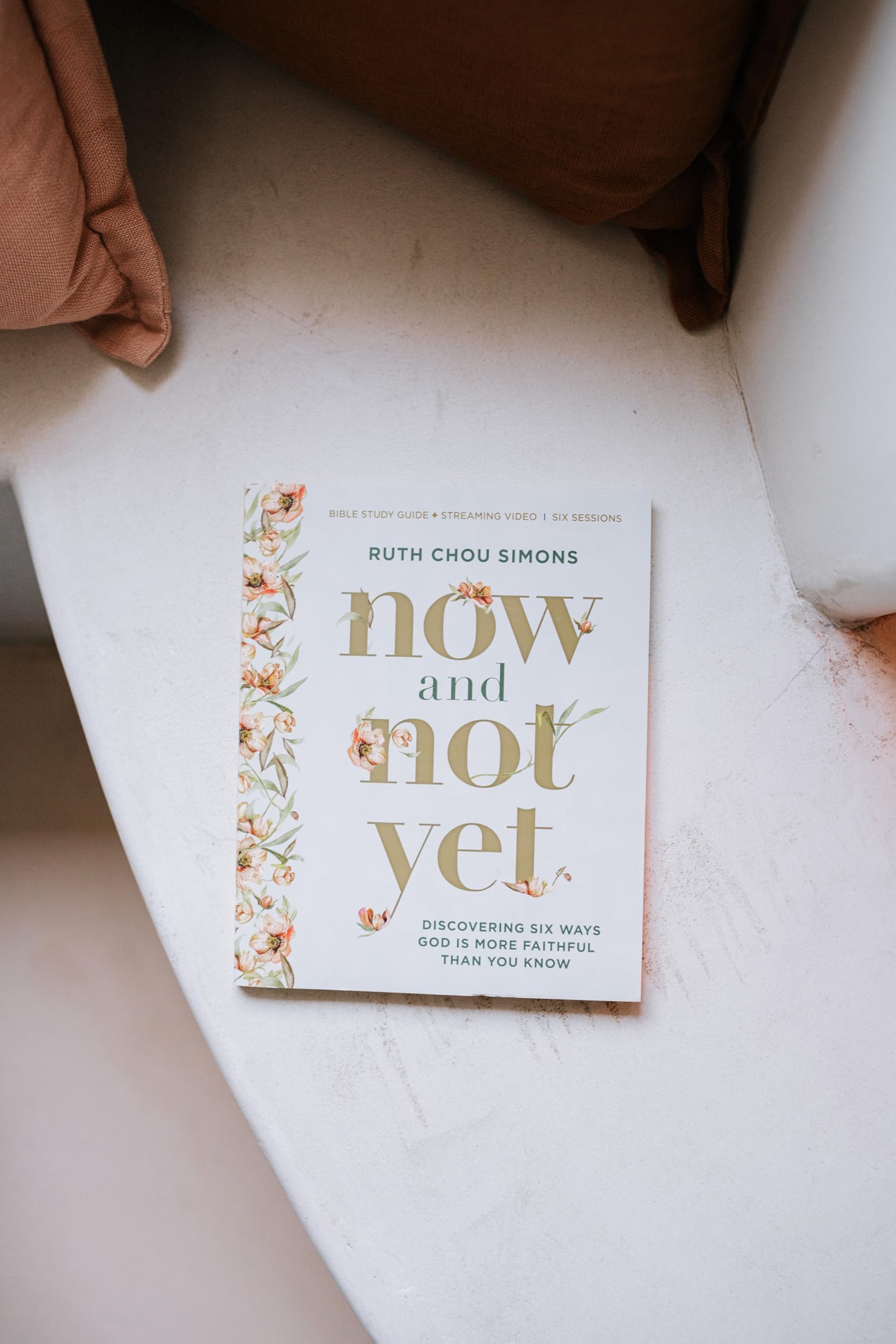 Now and Not Yet Bible Study Guide plus Streaming Video: Discovering Six Ways God Is More Faithful Than You Know