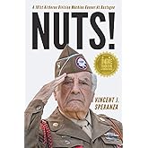 Nuts!: A 101st Airborne Division Machine Gunner at Bastogne
