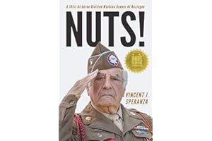 Nuts!: A 101st Airborne Division Machine Gunner at Bastogne