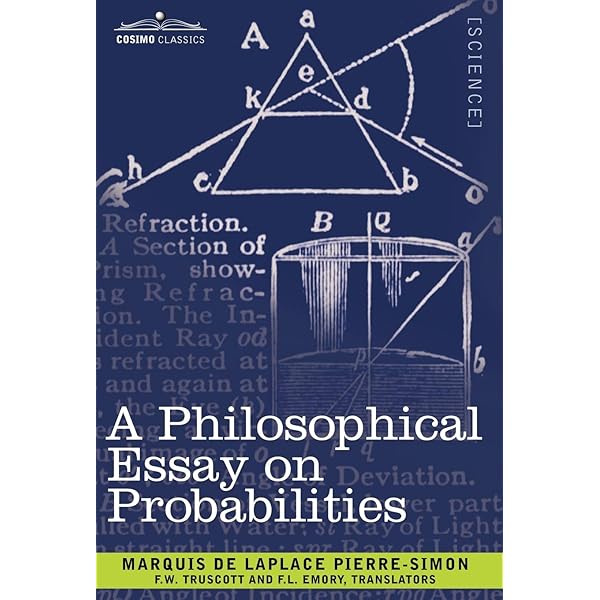 A Philosophical Essay on Probabilities: Pierre-Simon, Marquis de