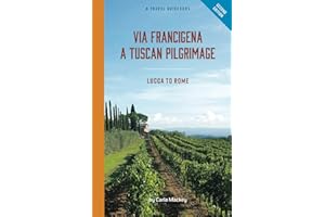 Via Francigena: A Tuscan Pilgrimage