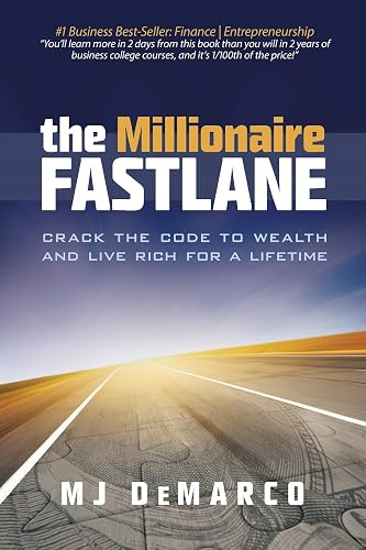 Download The Millionaire Fastlane: Crack the Code to Wealth and Life Rich for a Lifetime! PDF