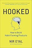 Hooked: How to Build Habit-Forming Products