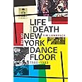 Life and Death on the New York Dance Floor, 1980–1983
