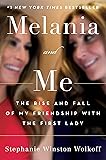 Melania and Me: The Rise and Fall of My Friendship with the First Lady