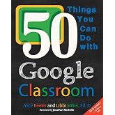 50 Things You Can Do With Google Classroom